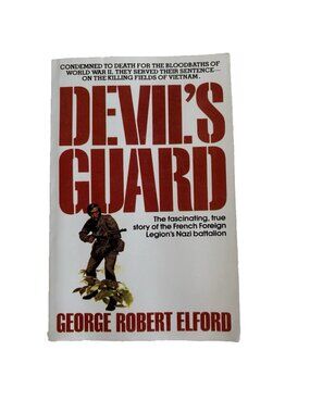Devil's Guard George R. Elford ( Trade Paperback) French in Southeast Asia